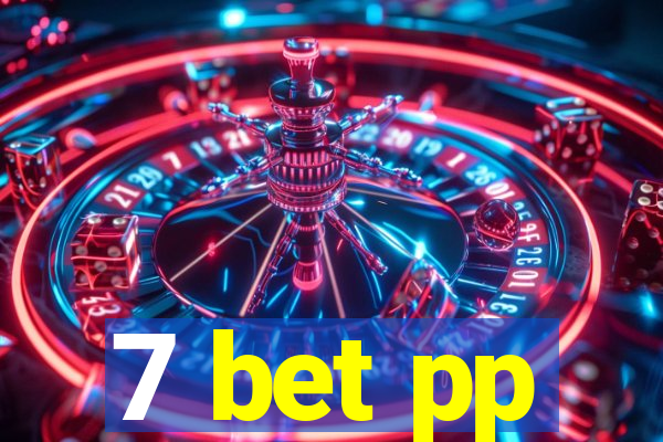 7 bet pp